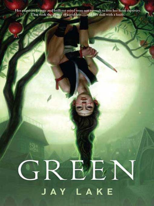 Title details for Green by Jay Lake - Available